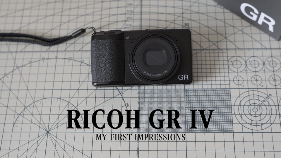 Ricoh GR IV - My First Impressions & Sample Photos
